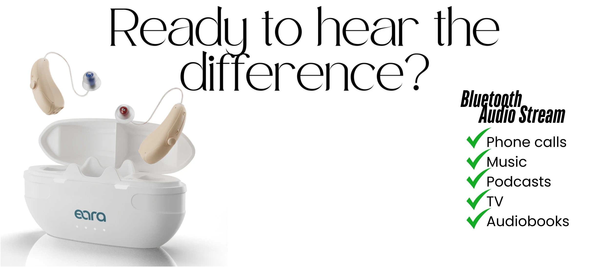 Image showing the hearing aids from the charger and text saying "ready to hear the difference?" slider_item_eez73T